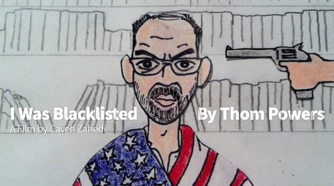 I Was Blacklisted By Thom Powers