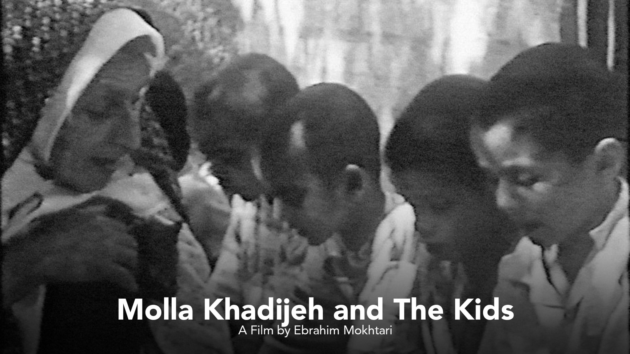 Molla Khadijeh and The Kids