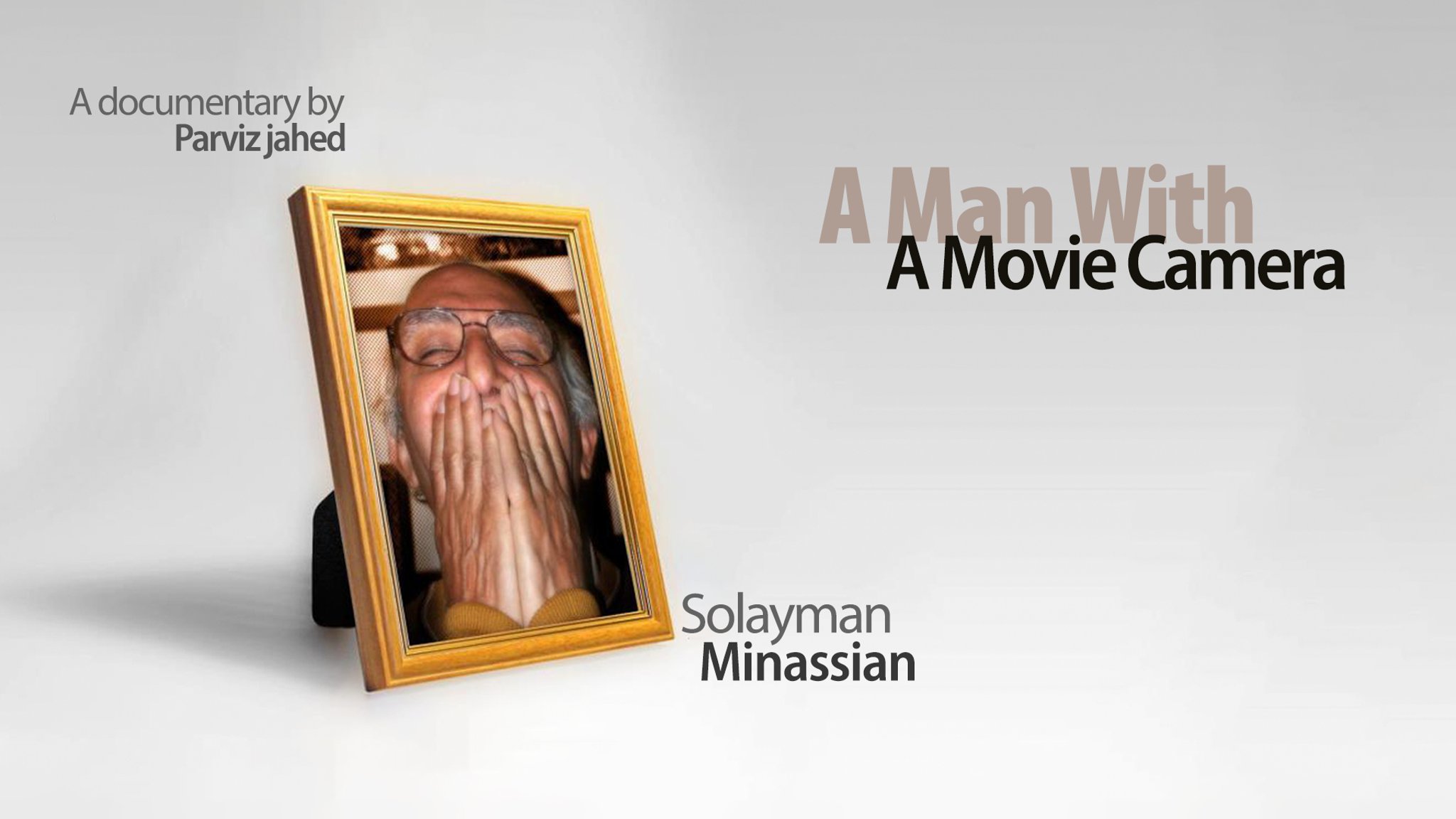 Solayman Minassian, a Man with a Movie Camera